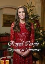 Watch Royal Carols: Together at Christmas Movie4k
