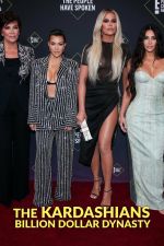 Watch The Kardashians: Billion Dollar Dynasty Movie4k