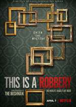 Watch This is a Robbery: The World's Biggest Art Heist Movie4k