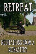 Watch Retreat Meditations from a Monastery Movie4k