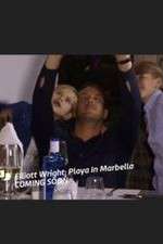 Watch Elliott Wright: Playa in Marbella Movie4k