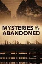 Watch Mysteries of the Abandoned Movie4k