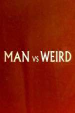 Watch Man Vs Weird Movie4k