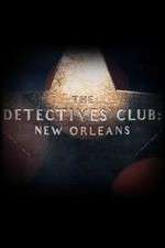 Watch The Detectives Club: New Orleans Movie4k