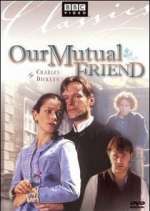 Watch Our Mutual Friend Movie4k