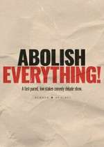 Abolish Everything! movie4k