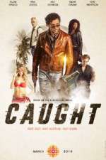 Watch Caught Movie4k