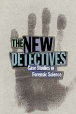 Watch The New Detectives Case Studies in Forensic Science Movie4k