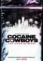 Watch Cocaine Cowboys: The Kings of Miami Movie4k