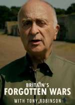 Watch Britain's Forgotten Wars with Tony Robinson Movie4k