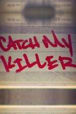 Watch Catch My Killer Movie4k