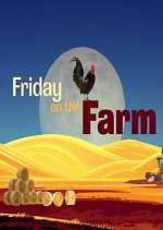 Watch Friday on the Farm Movie4k