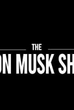 Watch The Elon Musk Show Movie4k