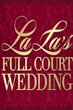 Watch La La's Full Court Wedding Movie4k