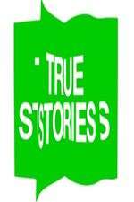 Watch True Stories Movie4k