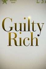 Watch Guilty Rich Movie4k