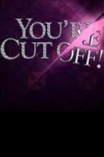 Watch You're Cut Off Movie4k