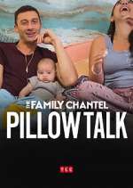 Watch The Family Chantel: Pillow Talk Movie4k