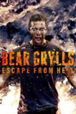 Watch Bear Grylls Escape From Hell Movie4k