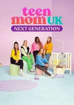 Watch Teen Mom UK: Next Generation Movie4k