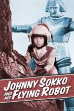 Watch Johnny Sokko and His Flying Robot Movie4k