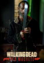 Watch The Walking Dead: Red Machete Movie4k