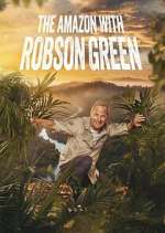 Watch Into the Amazon with Robson Green Movie4k