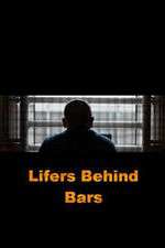 Watch Lifers Behind Bars Movie4k