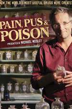 Watch Pain Pus & Poison The Search for Modern Medicines Movie4k