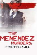 Watch The Menendez Murders: Erik Tells All Movie4k