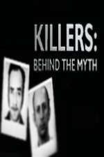 Watch Killers Behind the Myth Movie4k