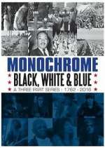 Watch Monochrome: Black, White and Blue Movie4k