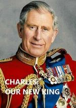 Watch Charles: Our New King Movie4k