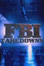 Watch FBI Takedowns Movie4k