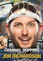 Watch Channel Hopping with Jon Richardson Movie4k