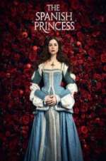 Watch The Spanish Princess Movie4k