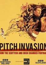 Watch Pitch Invasion: How the Scottish and Irish Changed Football Movie4k