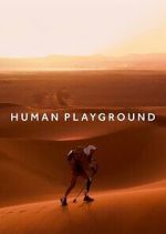 Watch Human Playground Movie4k