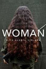 Watch WOMAN with Gloria Steinem Movie4k