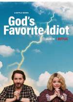 Watch God's Favorite Idiot Movie4k
