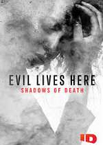 Watch Evil Lives Here: Shadows of Death Movie4k