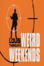 Watch Louis Theroux's Weird Weekends Movie4k