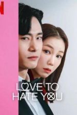 Watch Love to Hate You Movie4k