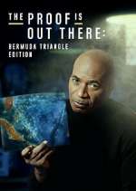 Watch The Proof Is Out There: Bermuda Triangle Edition Movie4k