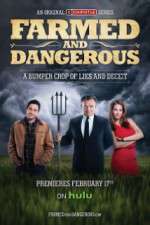 Watch Farmed and Dangerous Movie4k