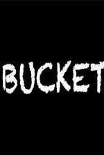 Watch Bucket Movie4k