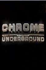Watch Chrome Underground Movie4k