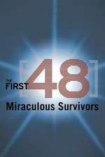 Watch The First 48: Miraculous Survivors Movie4k