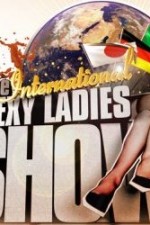 Watch The International Sexy Ladies Show Movie4k