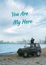 Watch You Are My Hero Movie4k